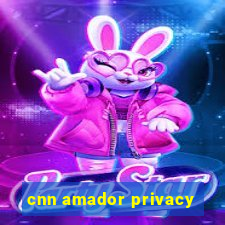 cnn amador privacy